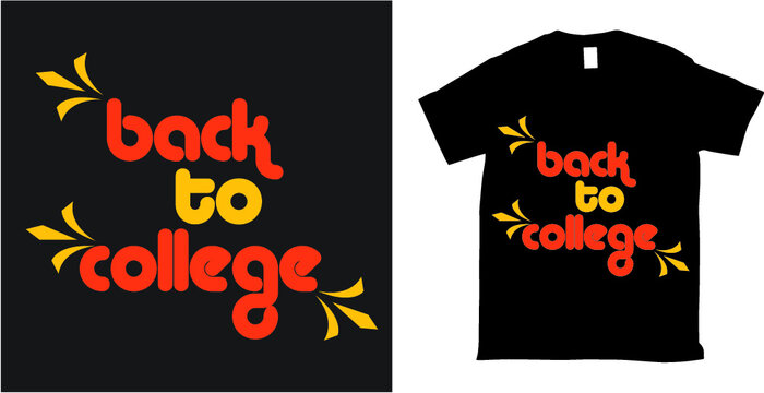 back to college  DESIGN TYPOGRAPHY TEXT TSHIRT DESIGN PRINT