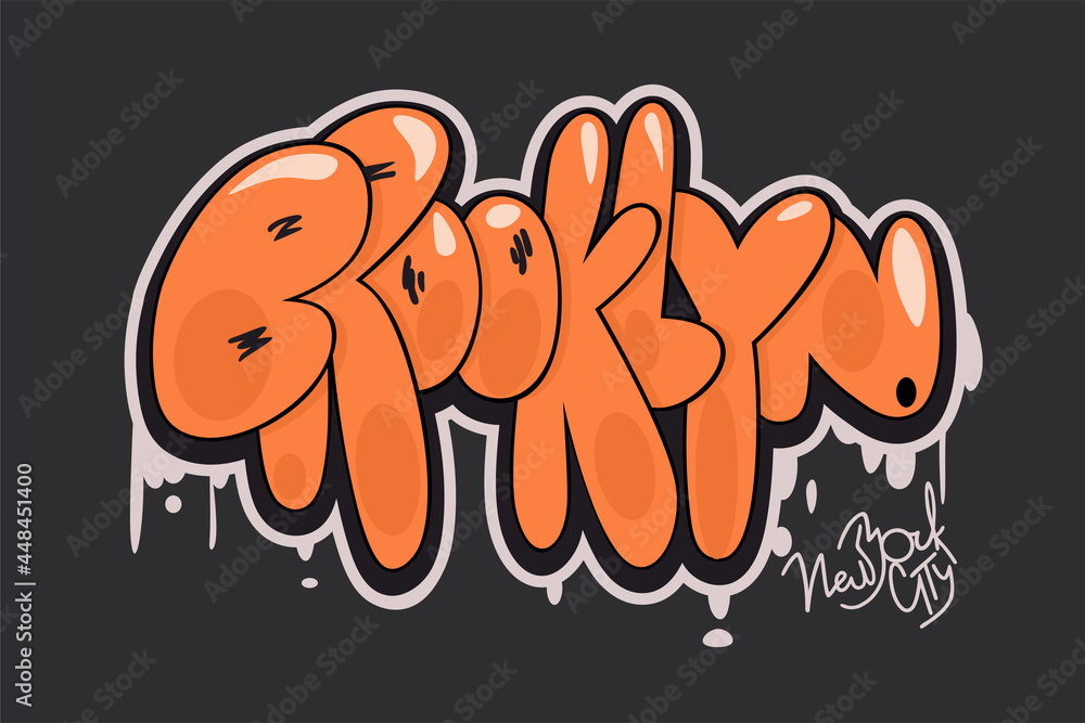 Wall mural Brooklyn New York City graffiti style hand drawn lettering. Decorative vector text .