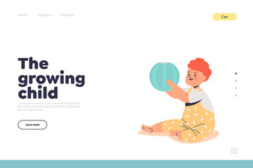 Growing child stage of aging concept of landing page with infant kid playing with ball