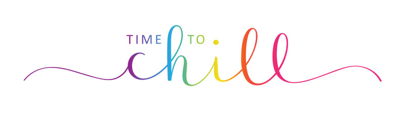 Fototapeta na wymiar TIME TO CHILL colorful vector brush calligraphy banner on white background
