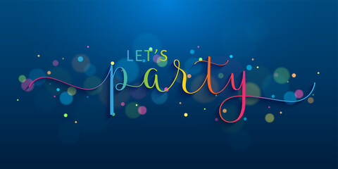LET'S PARTY colorful vector brush calligraphy banner on blue background
