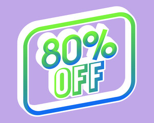 Green and blue 3D price 80% off with gradient. Offer stamp with perspective and bounced. for use in online stores, brochures and digital marketing