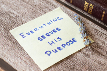 Everything serves God Jesus Christ's purpose. Handwritten inspiring  Christian quote. Seek and...