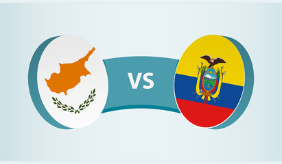 Cyprus versus Ecuador, team sports competition concept.