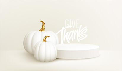 Fototapeta na wymiar 3d realistic white gold pumpkin with white product podium isolated on white background. Thanksgiving background with the product stage, pumpkins and Give Thanks inscription. Vector illustration