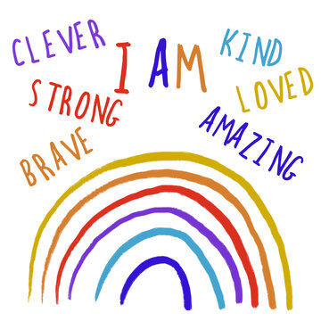 illustration affirmations for kids, cute rainbow with positive motivation words. I am clever, strong, brave, kind, loved, amazing