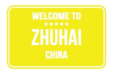 WELCOME TO ZHUHAI - CHINA, words written on yellow street sign stamp