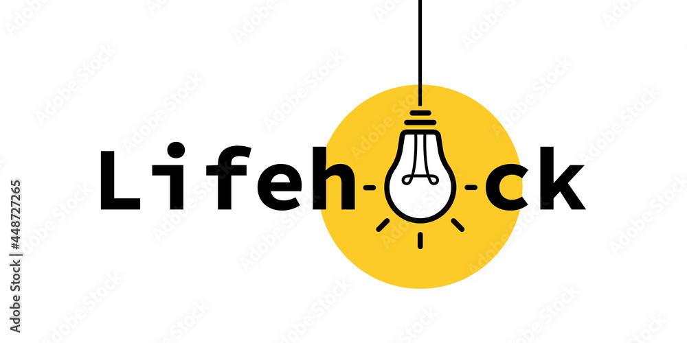 Poster lifehack text expression with light bulb. life hacks, tips and tricks. light bulb with rays. vector 