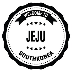 WELCOME TO JEJU - SOUTH KOREA, words written on black stamp