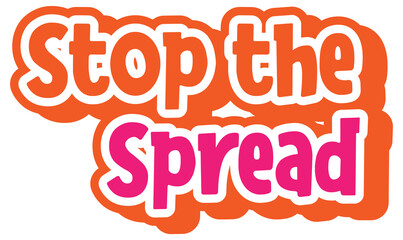 Stop the spread font logo in cartoon style isolated on white background