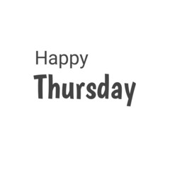 Happy Thursday simple text black poster White background