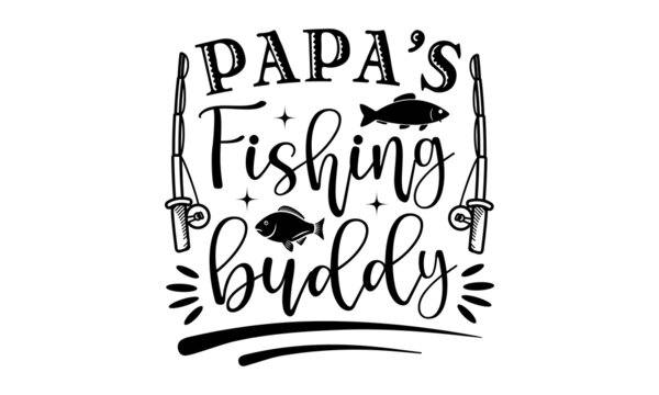 Free Free Papa&#039;s Fishing Buddy Svg 894 SVG PNG EPS DXF File