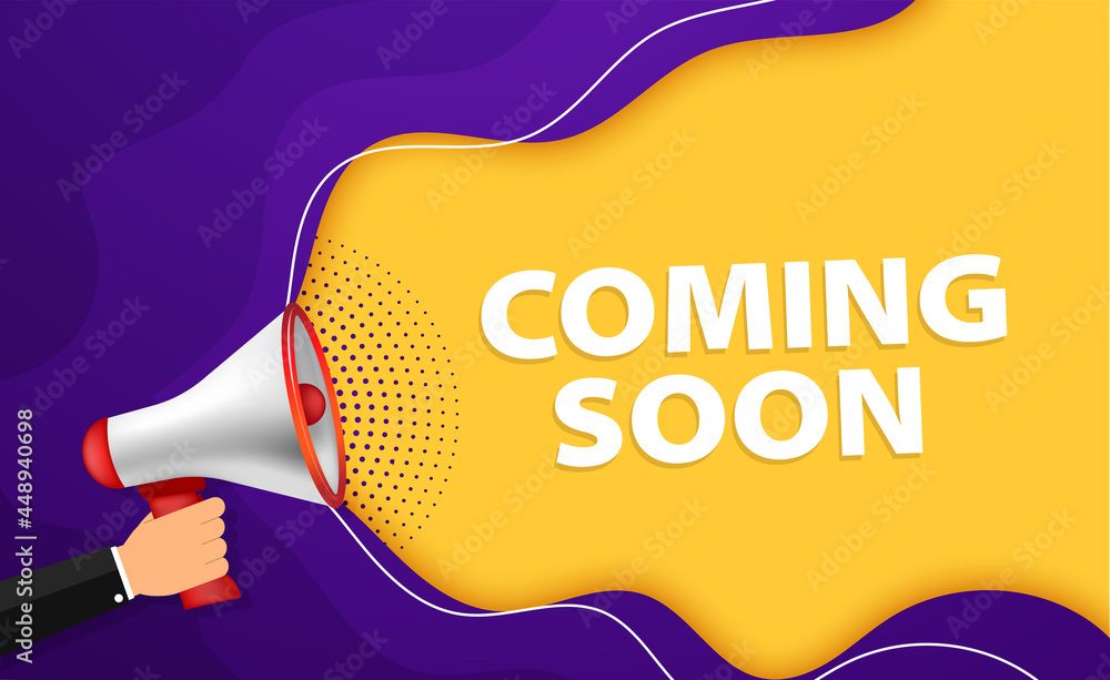 Poster Hand Holding Megaphone - Vector Illustration With Concept Message Coming Soon... - Isolated On Modern Wave Background.