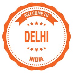 WELCOME TO DELHI - INDIA, words written on orange stamp