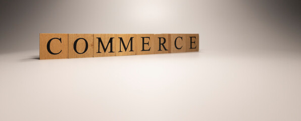 The name Commerce policy was created from wooden letter cubes