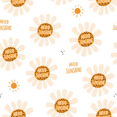 Seamless floral pattern hello sunshine with. Childish texture great for fabric, digital papaer, apparel, textile, wallapaper. Vector illustration