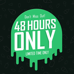 Naklejka premium 48 hours only. Sale poster design template. Discount banner for shop or online store, vector illustration.