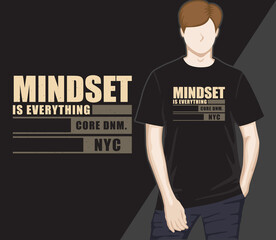 Mindset is everything typography t-shirt design