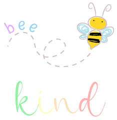 Be Kind Bee Kind Love Kindness Happiness