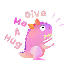Cute pink funny Dinosaur girl with lettering Give Me A Hug. Vector EPS 10.
