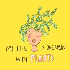 Plant lover card with hand lettering. My life is overrun with plants.