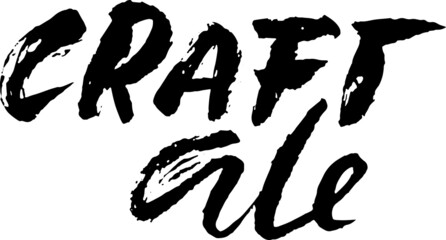 Craft ale. Modern dry brush lettering. Vector illustration.