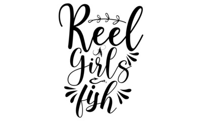 Obraz premium Reel girl’s fish svg,Fishing SVG Bundle, Fishing SVG, Fishing Clipart, Fishing Cut Files For Silhouette, Files for Cricut, Fishing Vector, Dxf, Png, Eps, Design,Fishing Bundle Svg