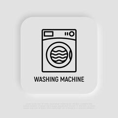 Washing machine thin line icon. Laundry service. Modern vector illustration of appliance, symbol of laundry.
