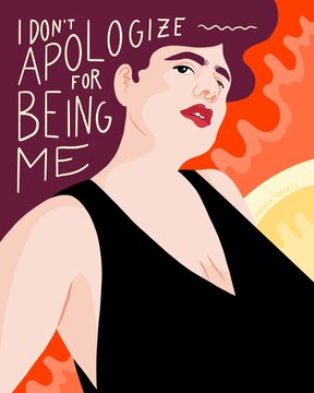 Illustration. I don't apologize for being me. 