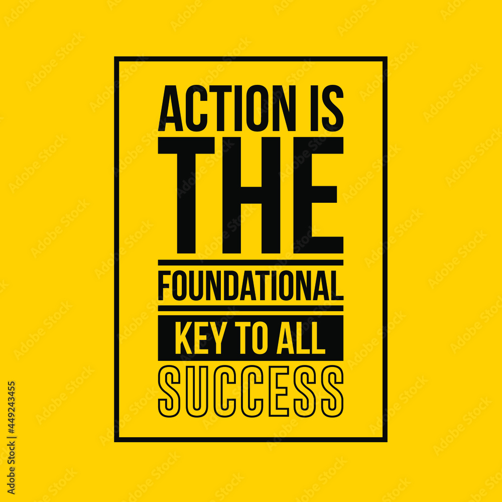 Wall mural Vector Quote. action is the fundamental key to success