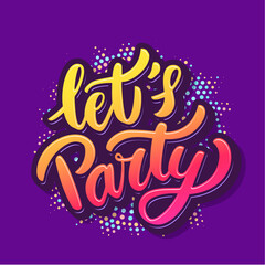  Let's party. Vector handwritten lettering banner. 