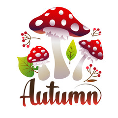 Decorative autumn vector illustration of trippy mushrooms, leaves and berries for greeting card or poster