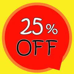 25% OFF on banner discount promotion. Discount on offer price tag. Red special offer sale tag. Modern vector label illustration. isolated background