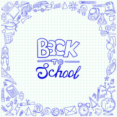 Vector frame with doodle drawings about school and education. Banner with the words "Back to School". Preparation for the teacher's day, September 1, the day of knowledge. Hand drawn stationery