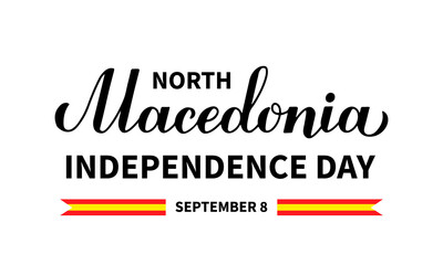 North Macedonia Independence Day typography poster. National holiday on September 8. Vector template for banner, flyer, postcard
