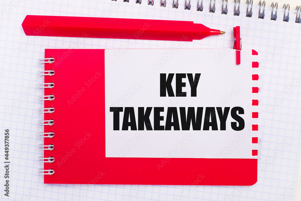 Poster on a white notepad, a red pen, a red notepad and a white sheet of paper with the text key takeaways