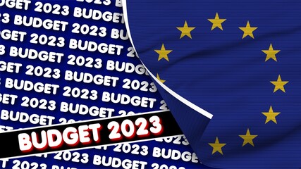 European Union Realistic Flag with Budget 2023 Title Fabric Texture Effect 3D Illustration