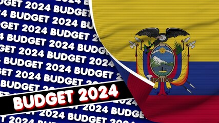 Ecuador Realistic Flag with Budget 2024 Title Fabric Texture Effect 3D Illustration