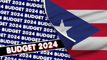 Puerto Rico Realistic Flag with Budget 2024 Title Fabric Texture Effect 3D Illustration