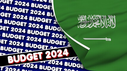 Saudi Arabia Realistic Flag with Budget 2024 Title Fabric Texture Effect 3D Illustration