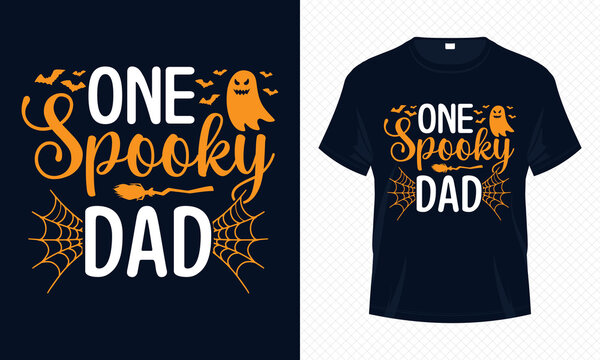 One Spooky Dad &ndash; Dad Halloween T-shirt Design Vector. Good for Clothes, Greeting Card, Poster, and Mug Design.