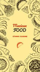 Hand drawn Mexican food vertical design. Vector illustration in sketch style