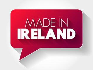 Made in Ireland text message bubble, concept background