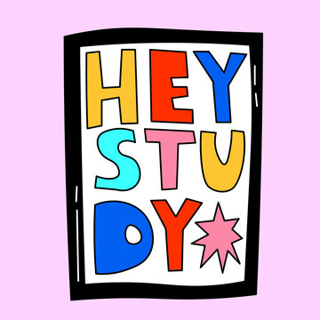 vector sticker "hey study".Lettering for study and education.Nostalgia hand drawn font.Typography in the psychedelic hippie style of the 70s,80s.Childish rainbow word for print and silhouette plotter