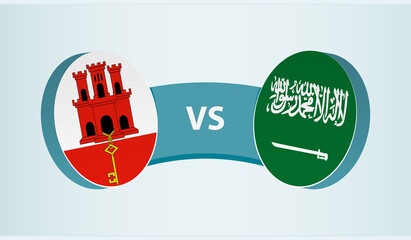 Gibraltar versus Saudi Arabia, team sports competition concept.