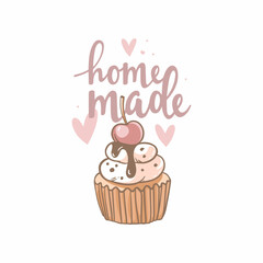 Homemade lettering. Cupcake with whipped cream, chocolate ganache, garnished with a cherry. Hearts and abstracts dots. Home baking, small business, hobby. Vector illustration in a hand-drawn style.