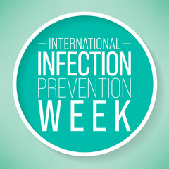 Obraz premium International Infection prevention week is observed every year in October, in which family members and health care professionals are reminded of the importance of infection prevention and control.