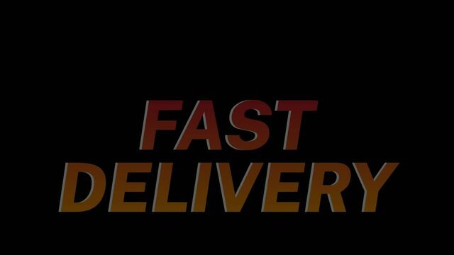 Fast Delivery Text Animation, Very Suitable and Great for Content Such as Freight Forwarding, Food Delivery, Marketing Advertising Media, and other Offers