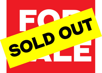 Fototapeta premium SOLD OUT yellow on red vivid sign. Bright yellow label Sold out sticked on red sign with words for sale. Sign of closed deal.