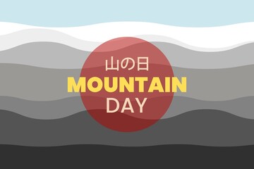 Translation: Mountain day. (Yama no Hi - Japanese text) vector illustration. Suitable for greeting card, poster and banner. Mountain vector landscape. 

